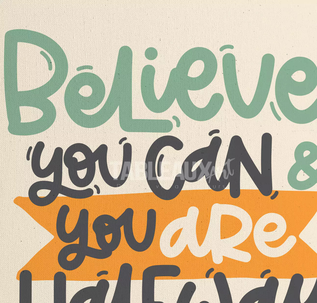 Believe you can - Tableaux Art