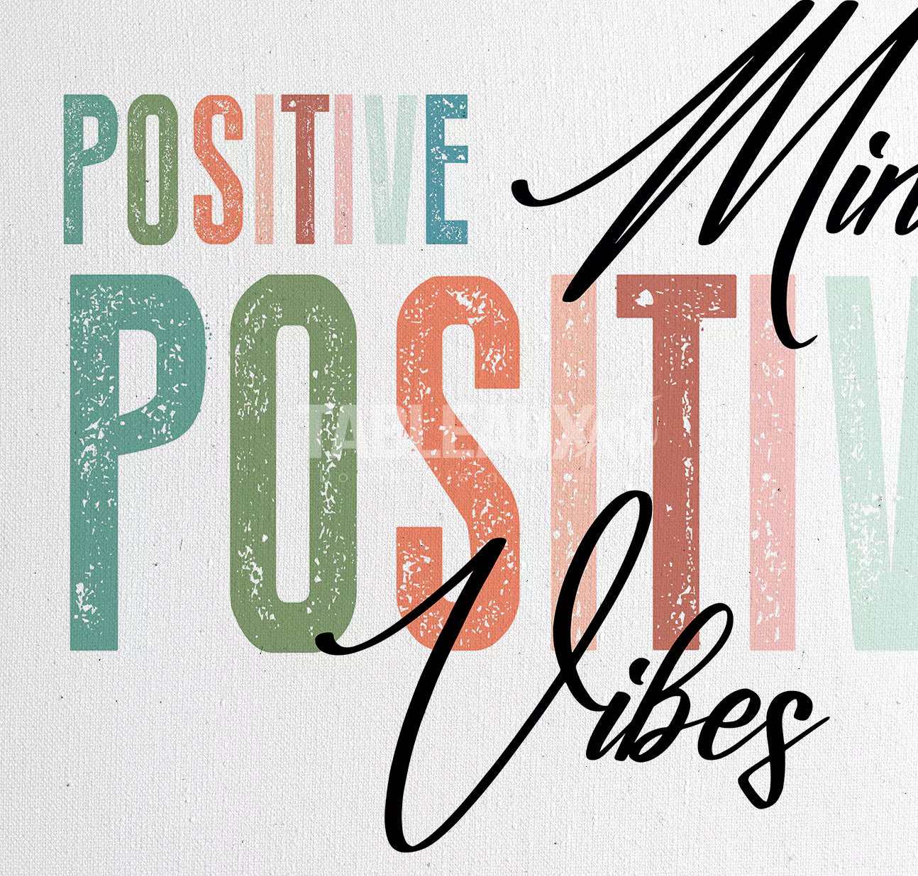 Positve Mind : Tableau ambiance positive - Tableaux Art