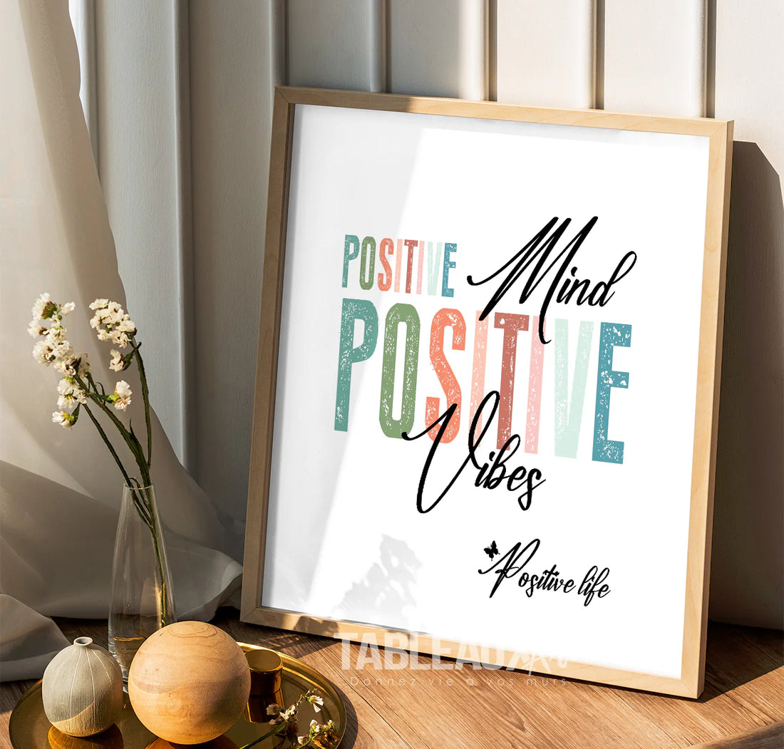 Positve Mind : Tableau ambiance positive - Tableaux Art